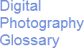 Digital Photography Glossary48